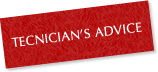 TECNICIAN'S ADVICE